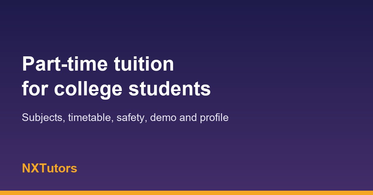 Part-Time Tuition for College Students: A Practical Guide